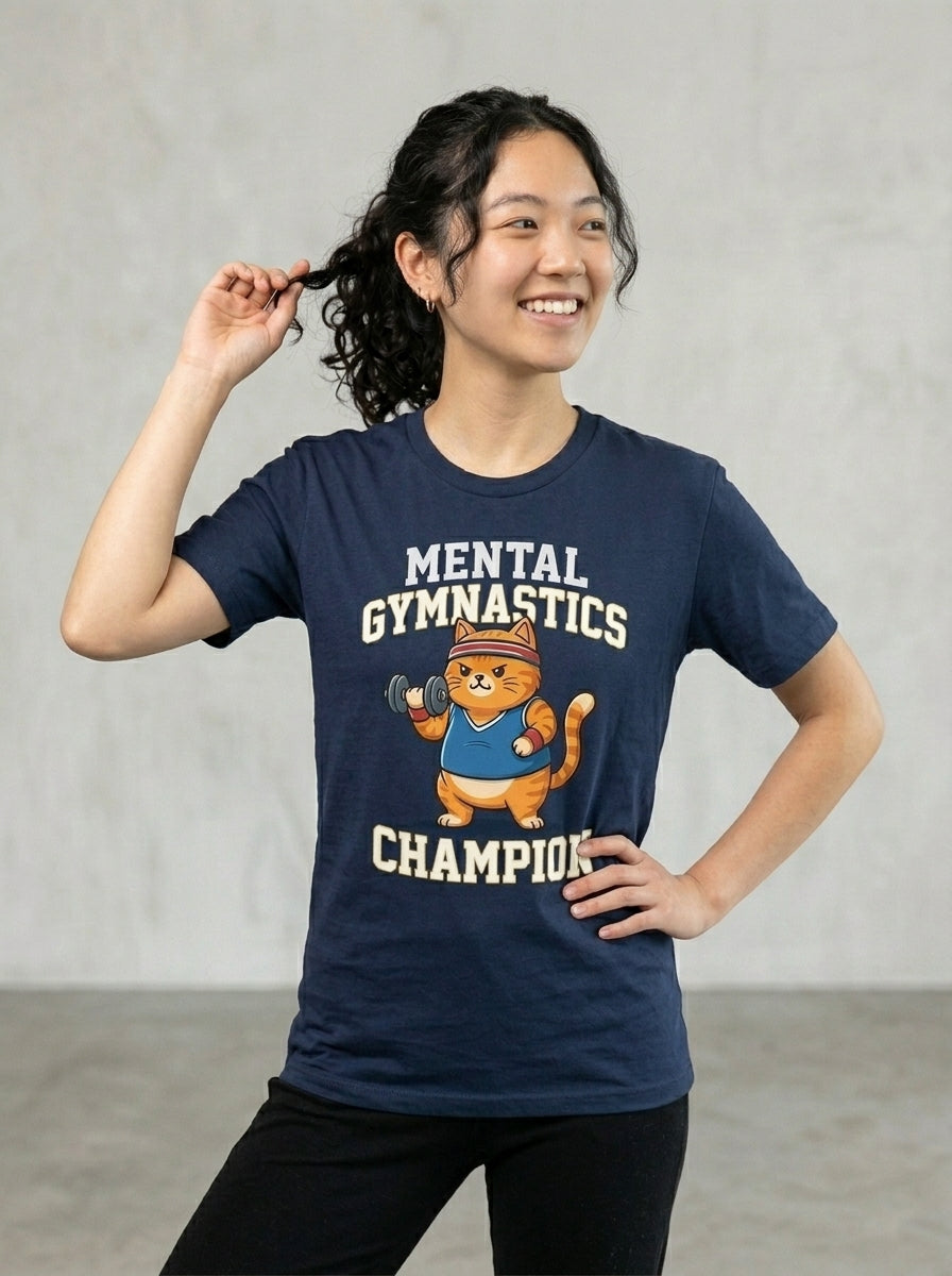 The "Mental Gymnastics Champion" Tee